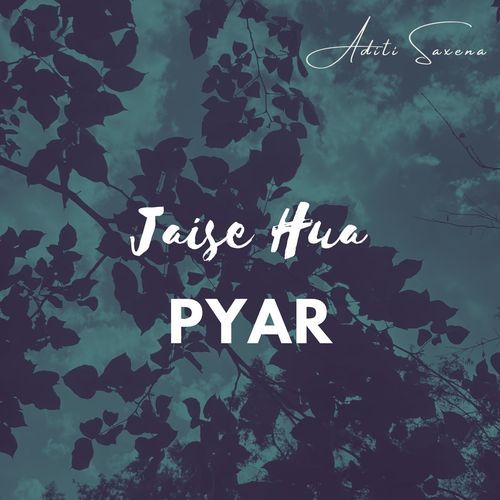 Jaise Hua Pyar