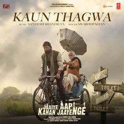 Kaun Thagwa (From &quot;Jaaiye Aap Kahan Jaayenge&quot;)-CBsnaEJddQA