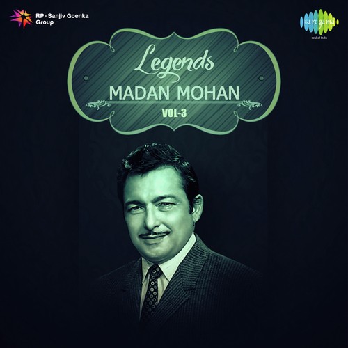 Legends - Madan Mohan Vol. - 3