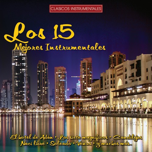 Los 15 Mejores Instrumentales (Clásicos Instrumentales) Songs Download ...