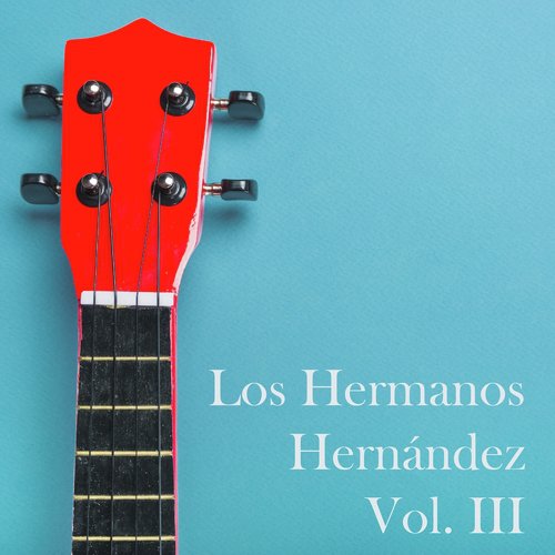 Los Hermanos Hernández, Vol. III_poster_image