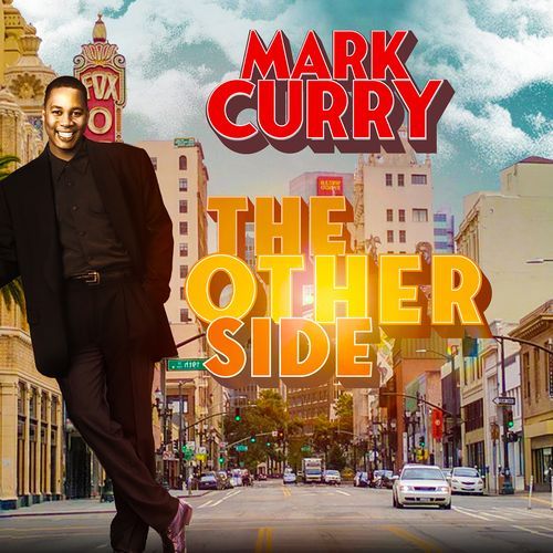 Mark Curry: The Other Side