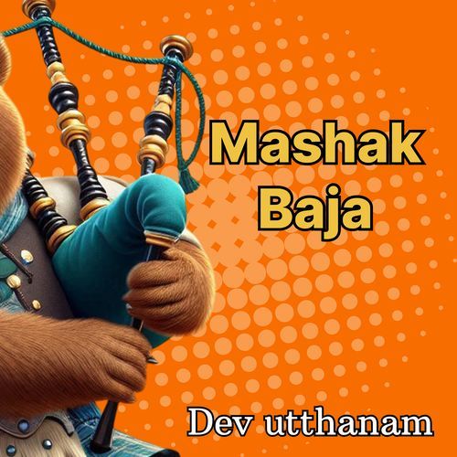 Mashak Baja (Dev Utthanam)