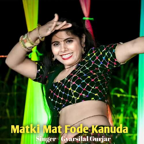 Matki Mat Fode Kanuda