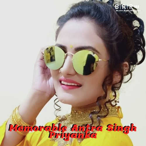 Memorable Antra Singh Priyanka