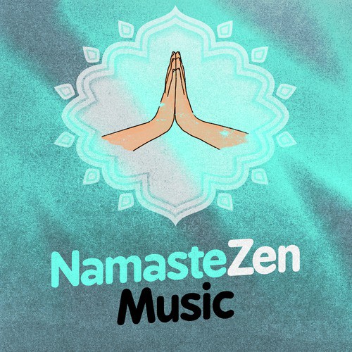 Namaste Zen Music