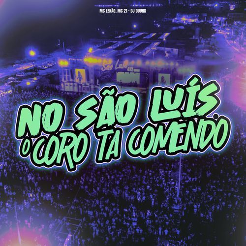No São Luís o Coro Tá Comendo cover art