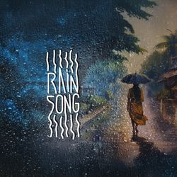 Rain Song-BTAZfRAFQlQ