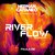 River Flow (Primavera Mix) (Primavera Mix)