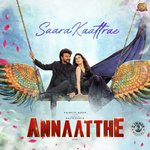 Saara Kaattrae (From &quot;Annaatthe&quot;)