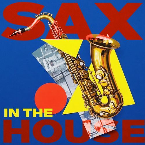 Sax in the House cover art