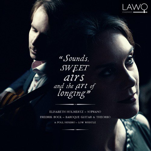 Sounds, Sweet Airs and the Art of Longing