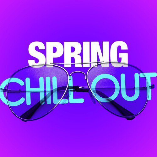 Spring Chill Out