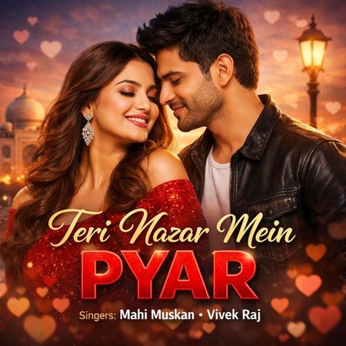 Teri Nazar Mein Pyar