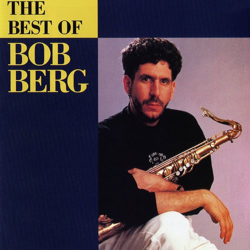 The Best Of Bob Berg