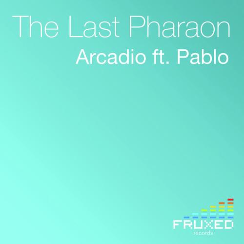 The Last Pharaon (feat. Pablo) [Original Mix]