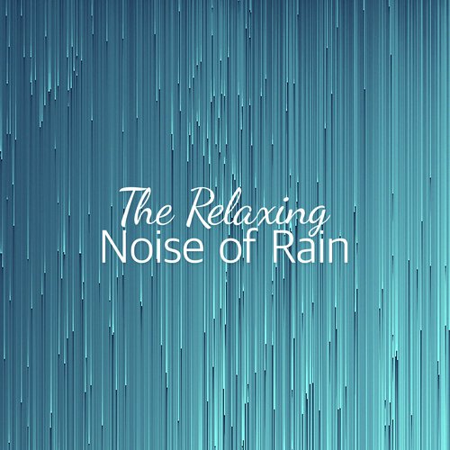 The Relaxing Noise of Rain