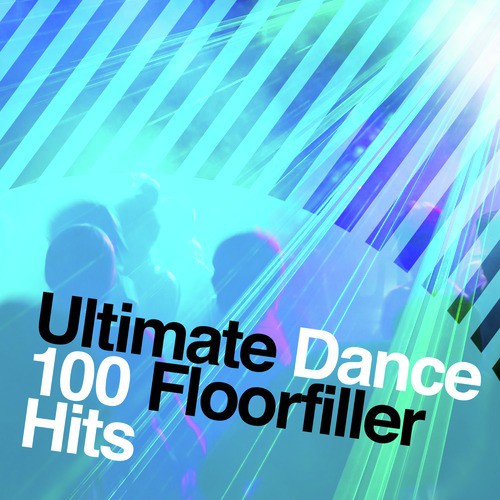 Ultimate Dance: 100 Floorfiller Hits
