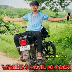 Waseem Kamil Ki Yaari