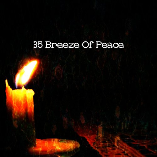 35 Breeze Of Peace