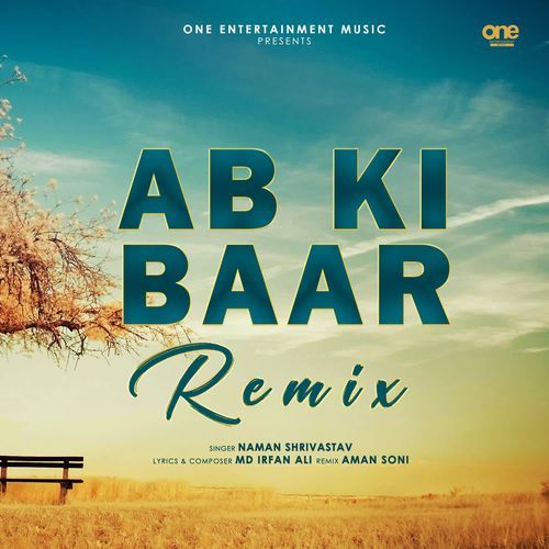 Ab Ki Baar (Remix)