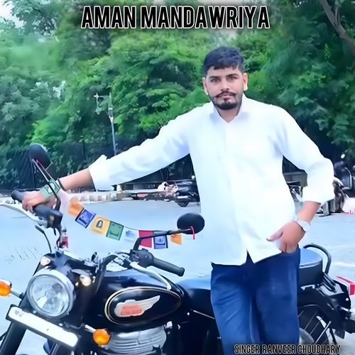 Aman mandawriya