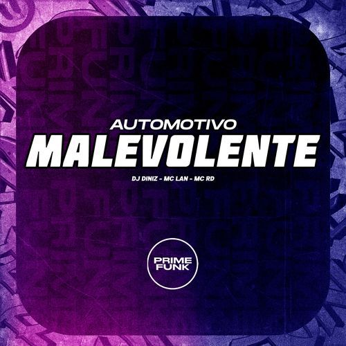 Automotivo Malevolente