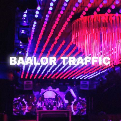 Baalor Traffic