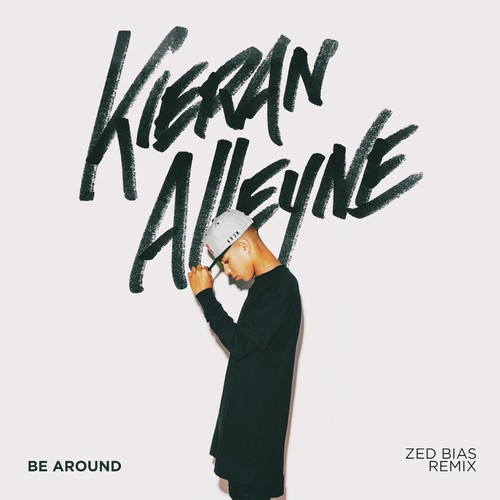 Be Around (Zed Bias Remix)
