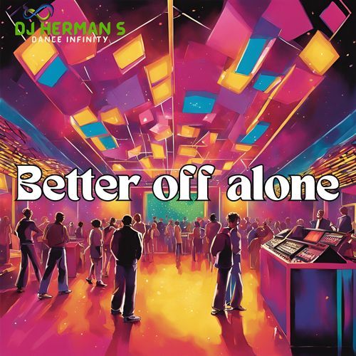 Better off alone