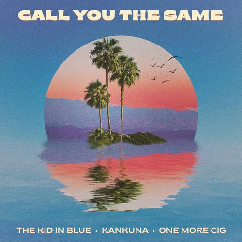 Call You The Same