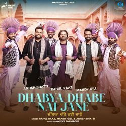 Dhabya Dhabe Nai Jane