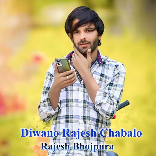 Diwano Rajesh Chabalo