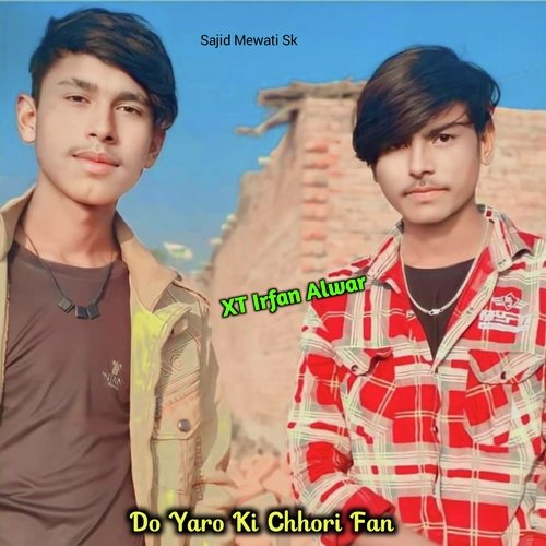 Do Yaro Ki Chhori Fan