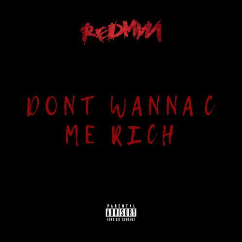 Dont Wanna C Me Rich_poster_image