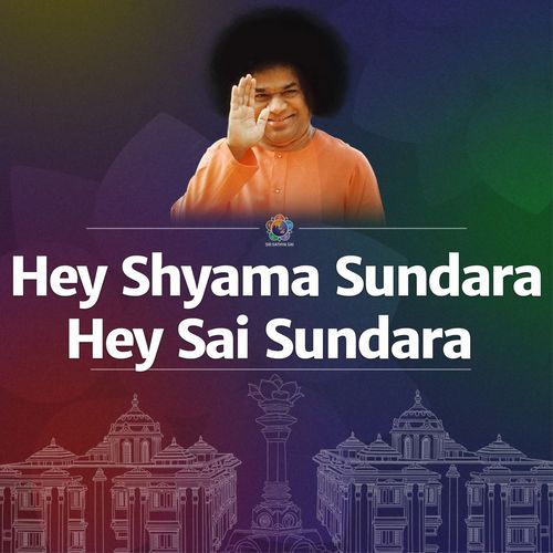 Hey Shyama Sundara Hey Sai Sundara