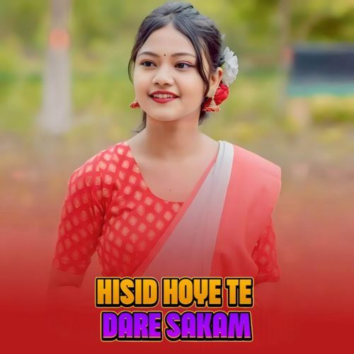 Hisid Hoye Te Dare Sakam
