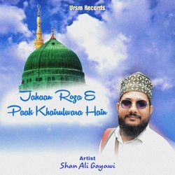 Jahaan Roza E Paak Khairulwara Hain-IhsbSURvf1w