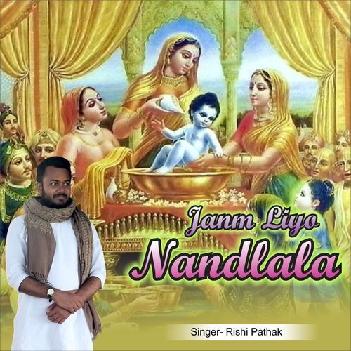 Janm Liyo Nandlala