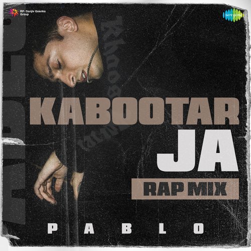 Kabootar Ja - Rap Mix