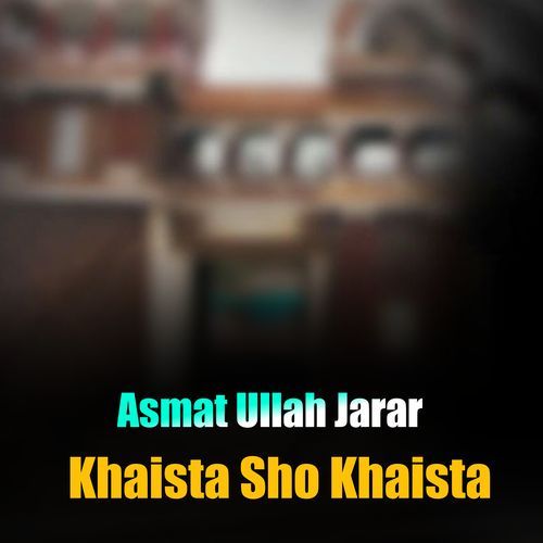 Khaista Sho Khaista