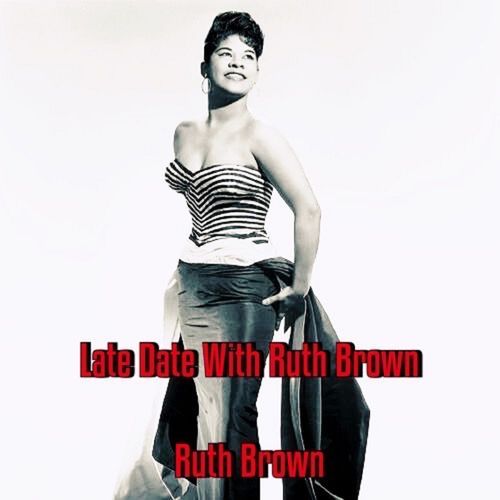 Late Date With Ruth Brown