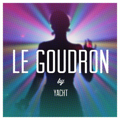 Le Goudron (High Places Remix)