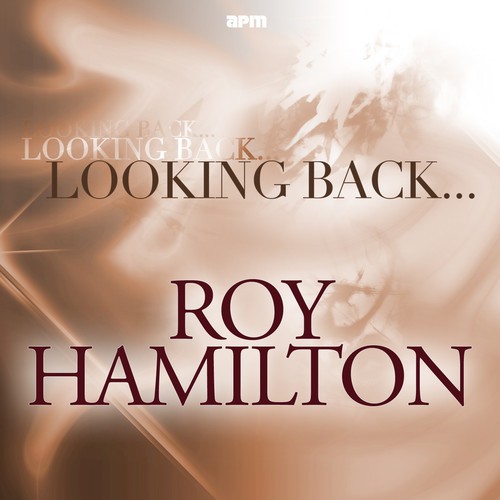Looking Back....Roy Hamilton