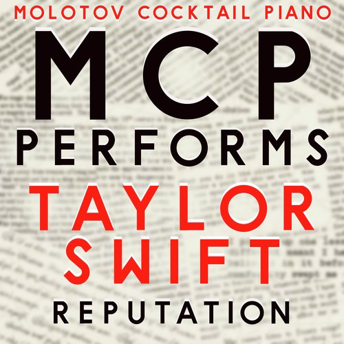 MCP Performs Taylor Swift: Reputation (Instrumental)