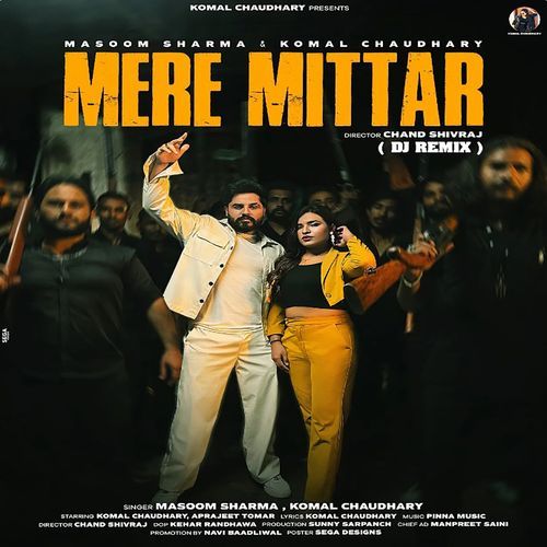 Mere Mittar (Feat. Aprajeet Tomar)