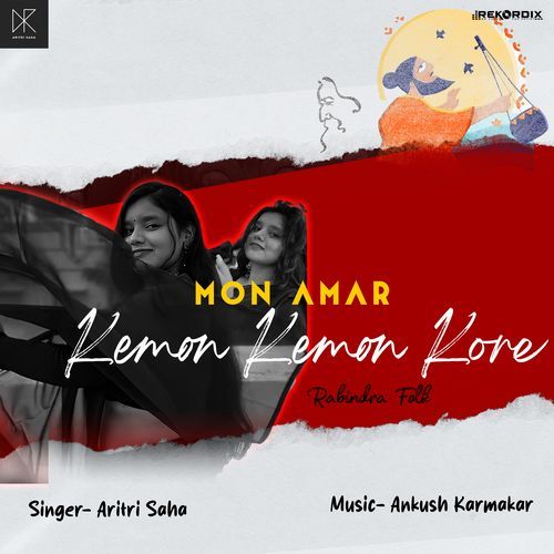 Mon Amar Kemon Kemon Kore