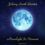 Moonlight In Vermont (Remastered 2018)