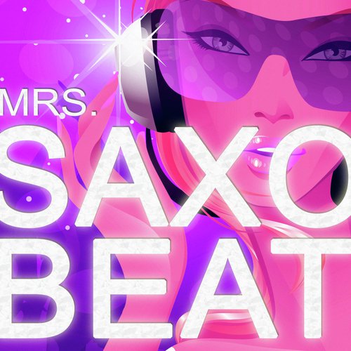 Mrs. Saxobeat - The Official Answer Version