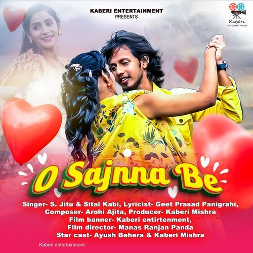 O Sajnna Be